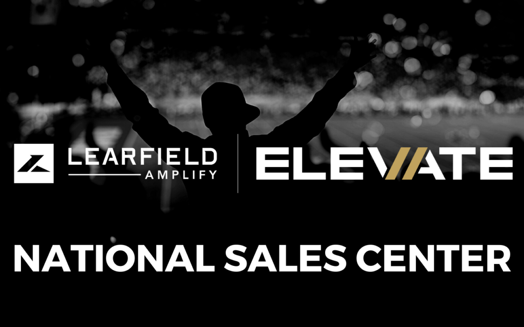 Elevate Sports Ventures and LEARFIELD Amplify Further Expand National Sales Center Offerings to Professional Sports and Live Entertainment Space